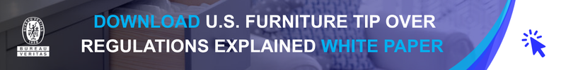 download U.S. Furniture Tip Over Regulations Explained White Paper